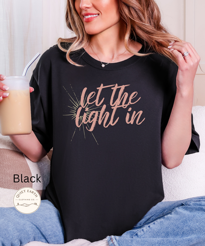 Let The Light In Tee