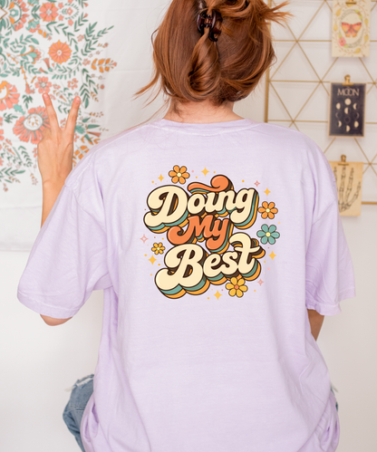 Doing My Best Tee