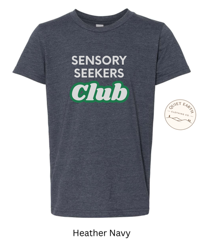 Sensory Seekers Club Tee