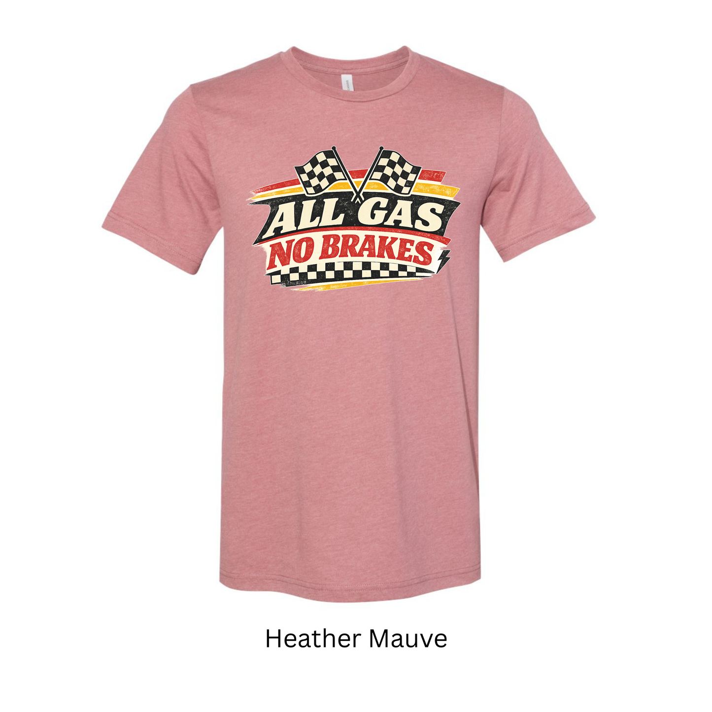 All Gas No Brakes Tee