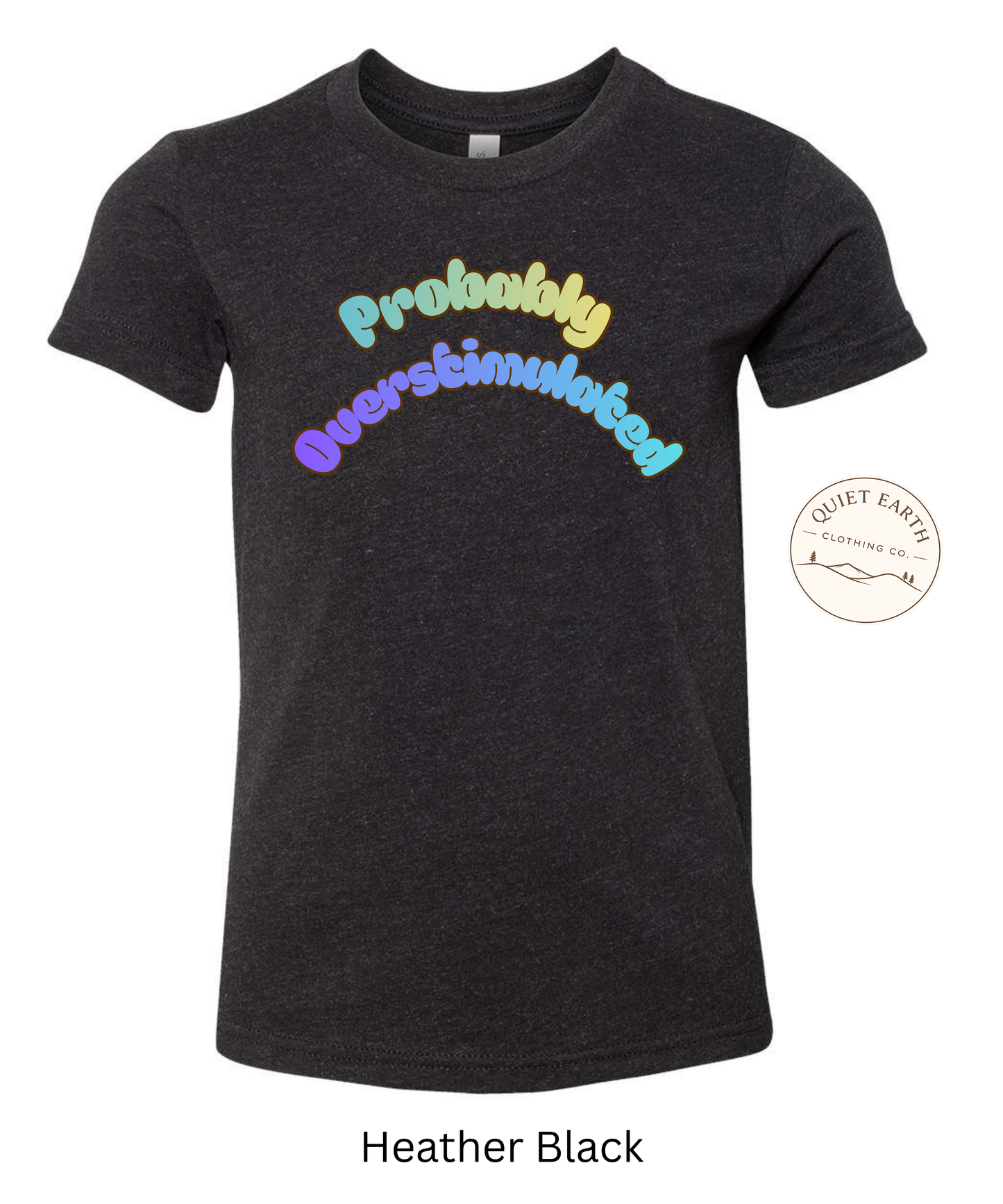 Probably Overstimulated Kids Tee