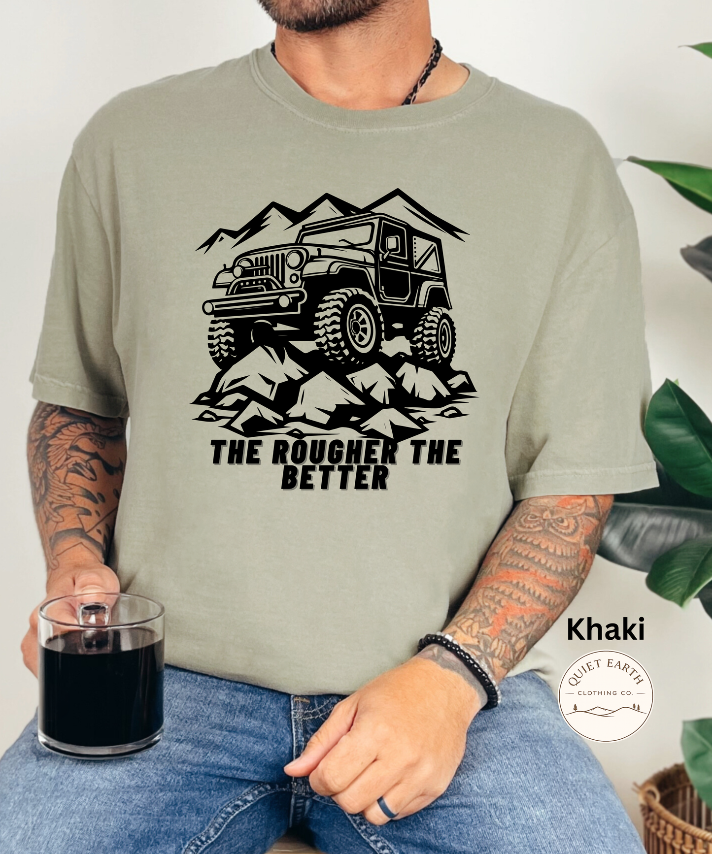 The Rougher The Better Tee